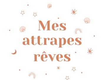 Mes attrapes rêves